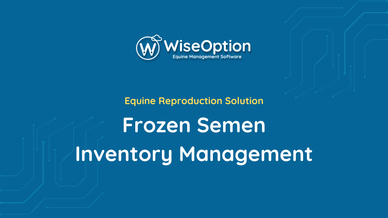 Frozen Semen inventory Management